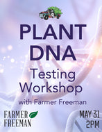 🌱 Plant DNA Testing Workshop with Farmer Freeman